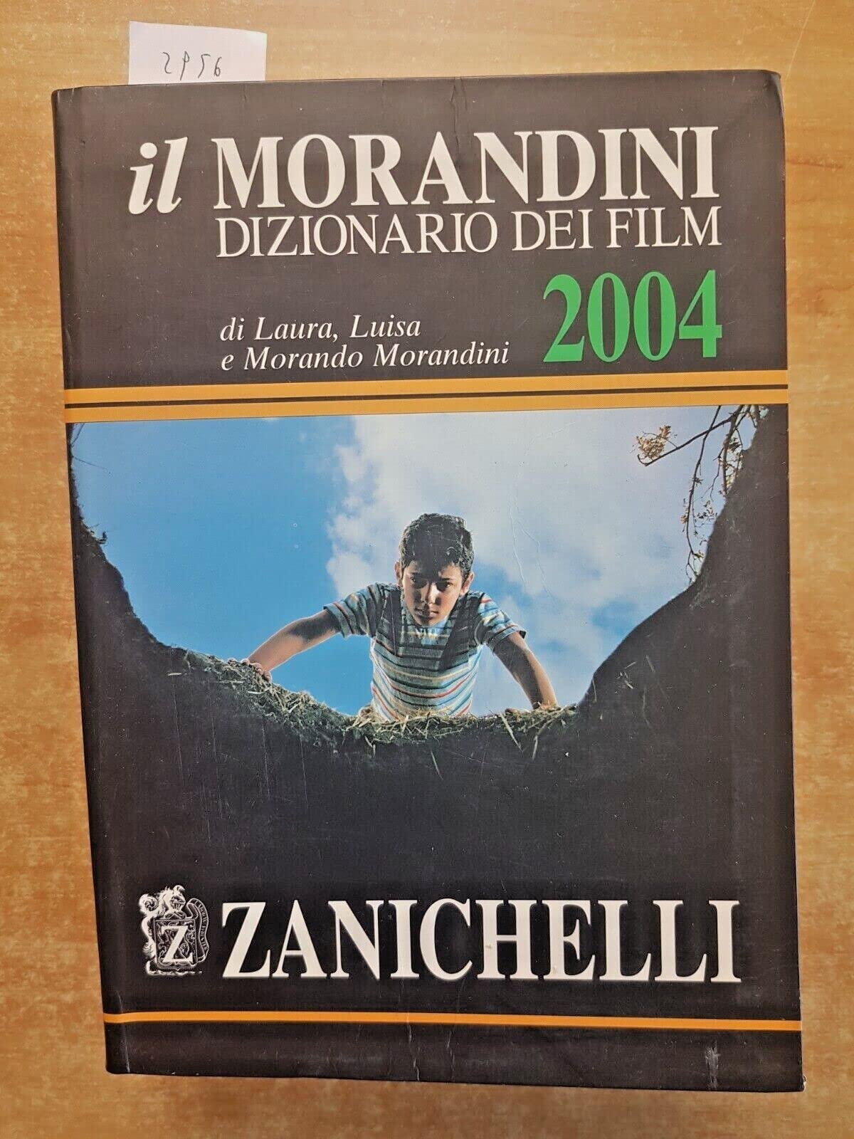 Il Morandini. Dizionario dei film 2004. Con CD-ROM book