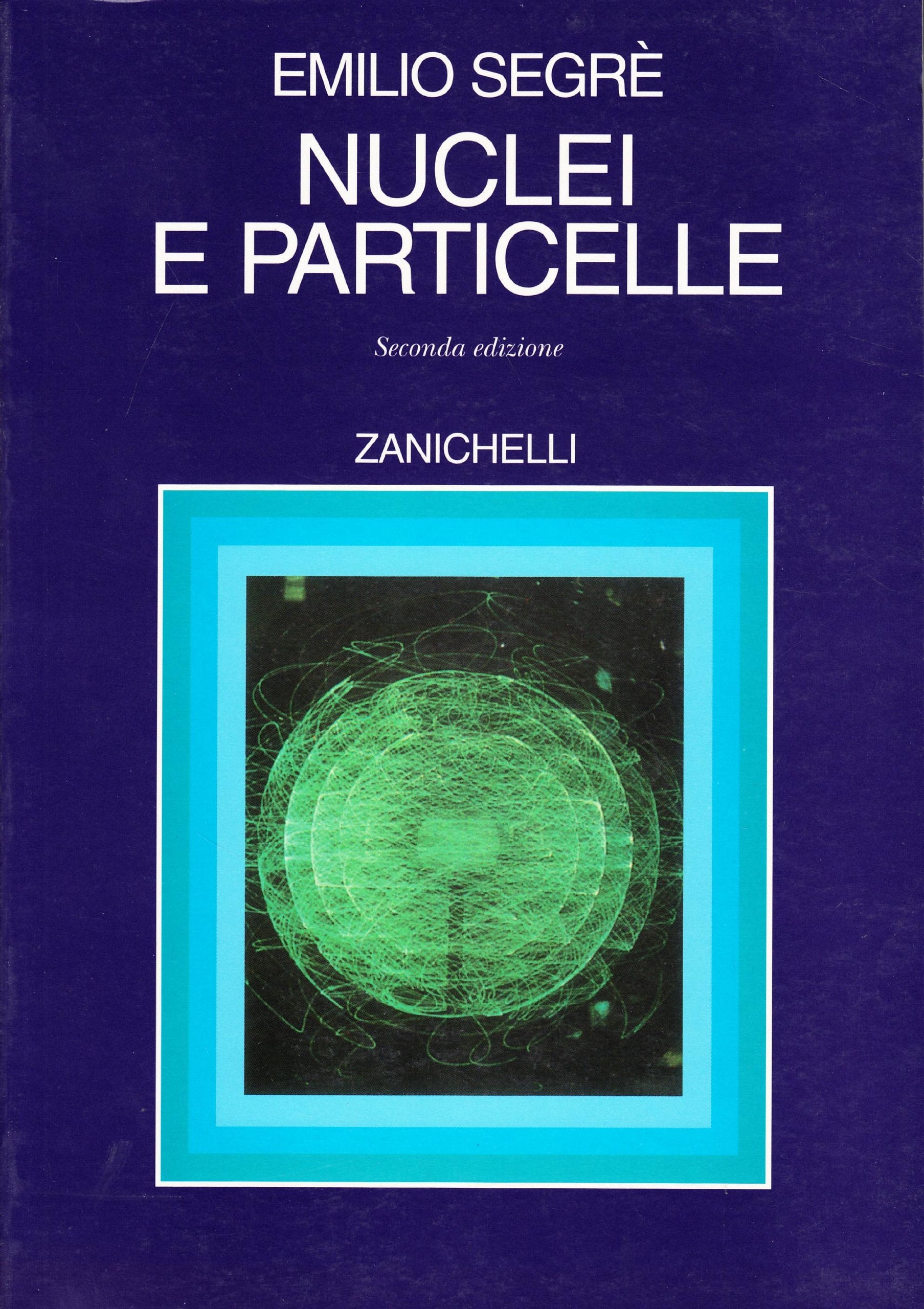 Nuclei e particelle. Introduzione alla fisica nucleare e subnucleare book