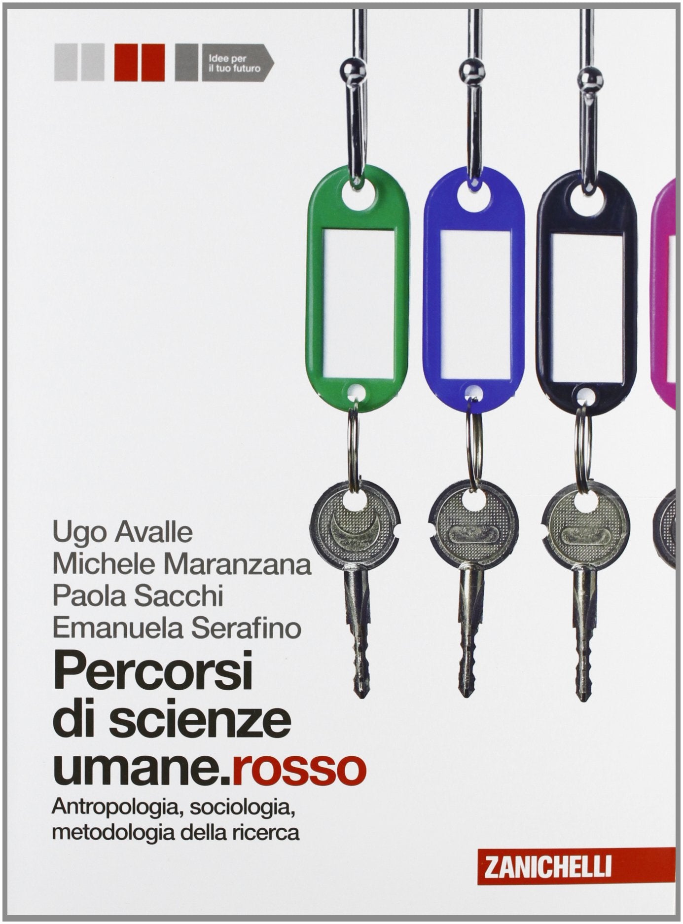 Percorsi di scienze umane.rosso. Per le Scuole superiori. Con espansione online. Antropologia, sociologia, metodologia della ricerca (Vol. 1) book