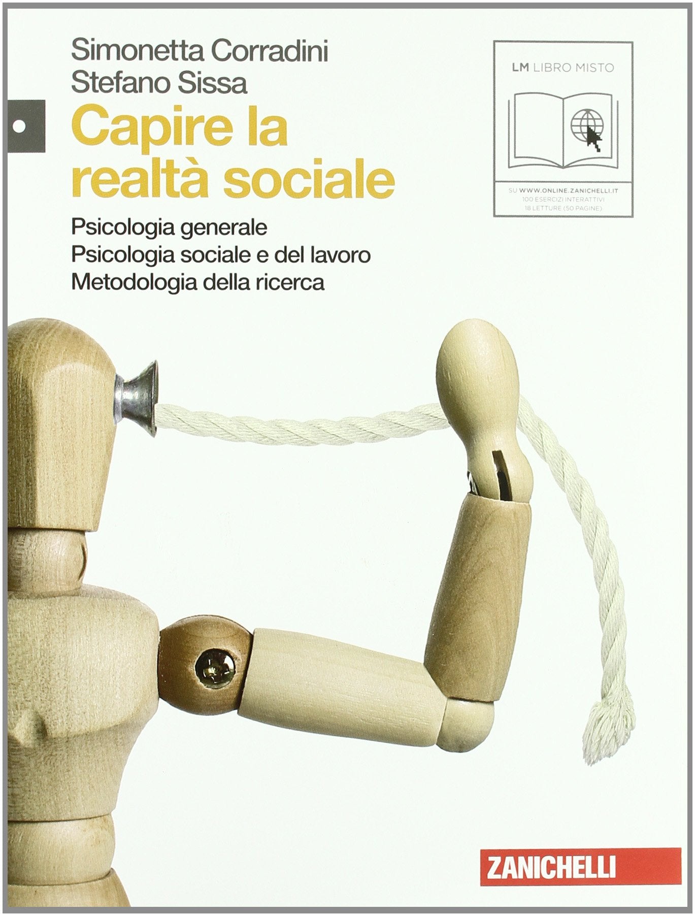 Capire la realtà sociale. Psicologia generale. Psicologia sociale e del lavoro. Metodologia della ricerca. Per le Scuole superiori. Con espansione online Professional & Reference Books