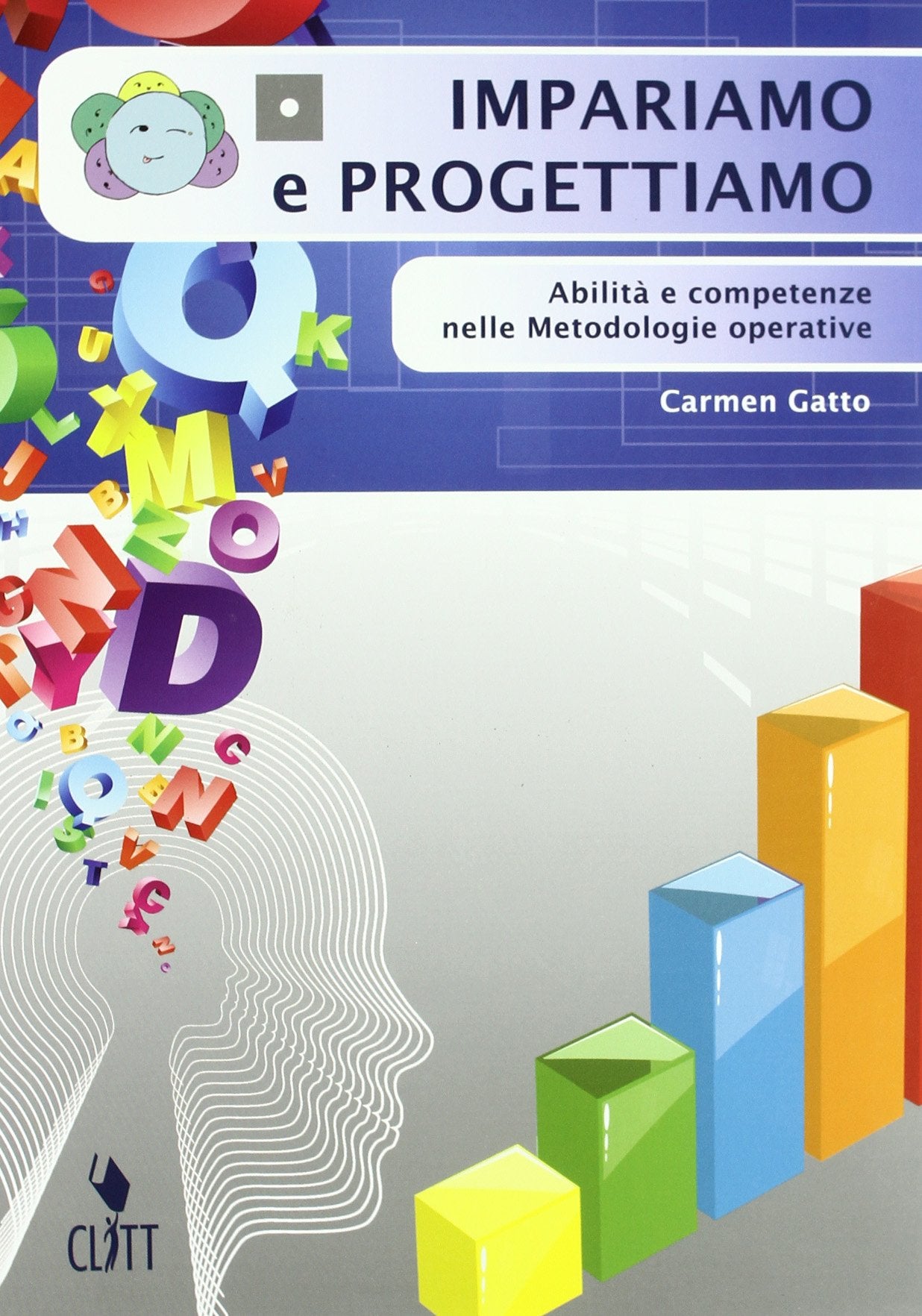 Impariamo e progettiamo. Abilità e competenze nelle metodologie operative. Per le Scuole superiori. Con espansione online Professional & Reference Books