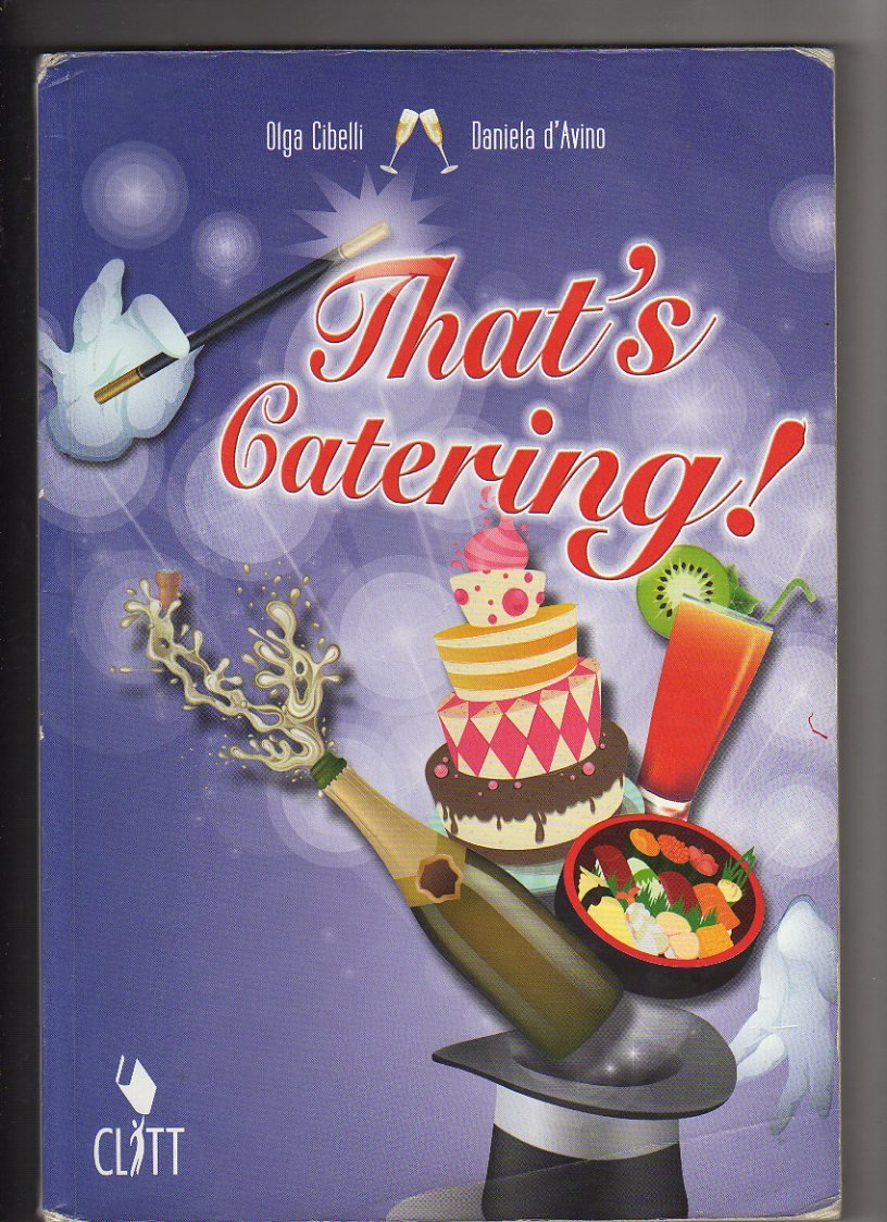That's catering! CLIL for english. Per le Scuole superiori. Con espansione online book