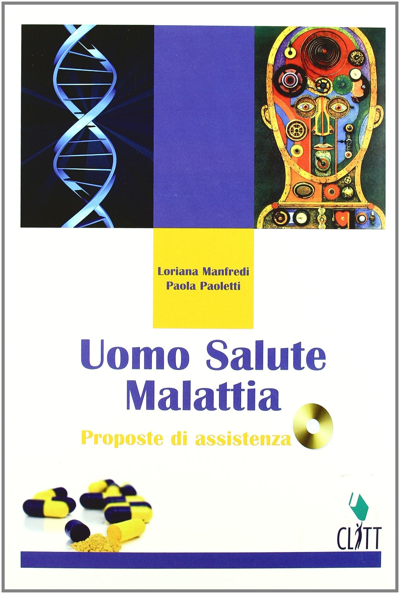 Uomo salute malattia. Proposte di assistenza. Per gli Ist. professionali. Con CD-ROM book