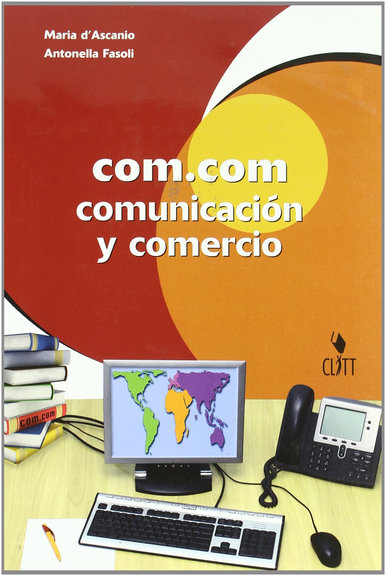Com.Com. Comunication y commercio. Per le Scuole superiori. Con espansione online book