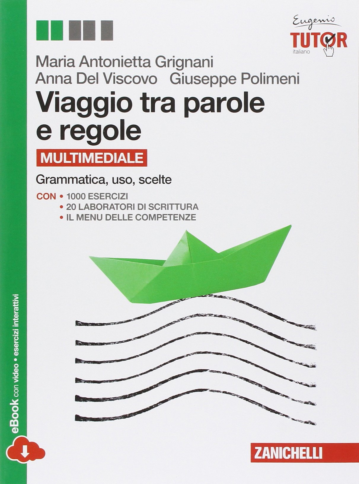 Viaggio tra parole e regole. Grammatica, uso, scelte. Volume unico. Per le Scuole superiori. Con espansione online Professional & Reference Books