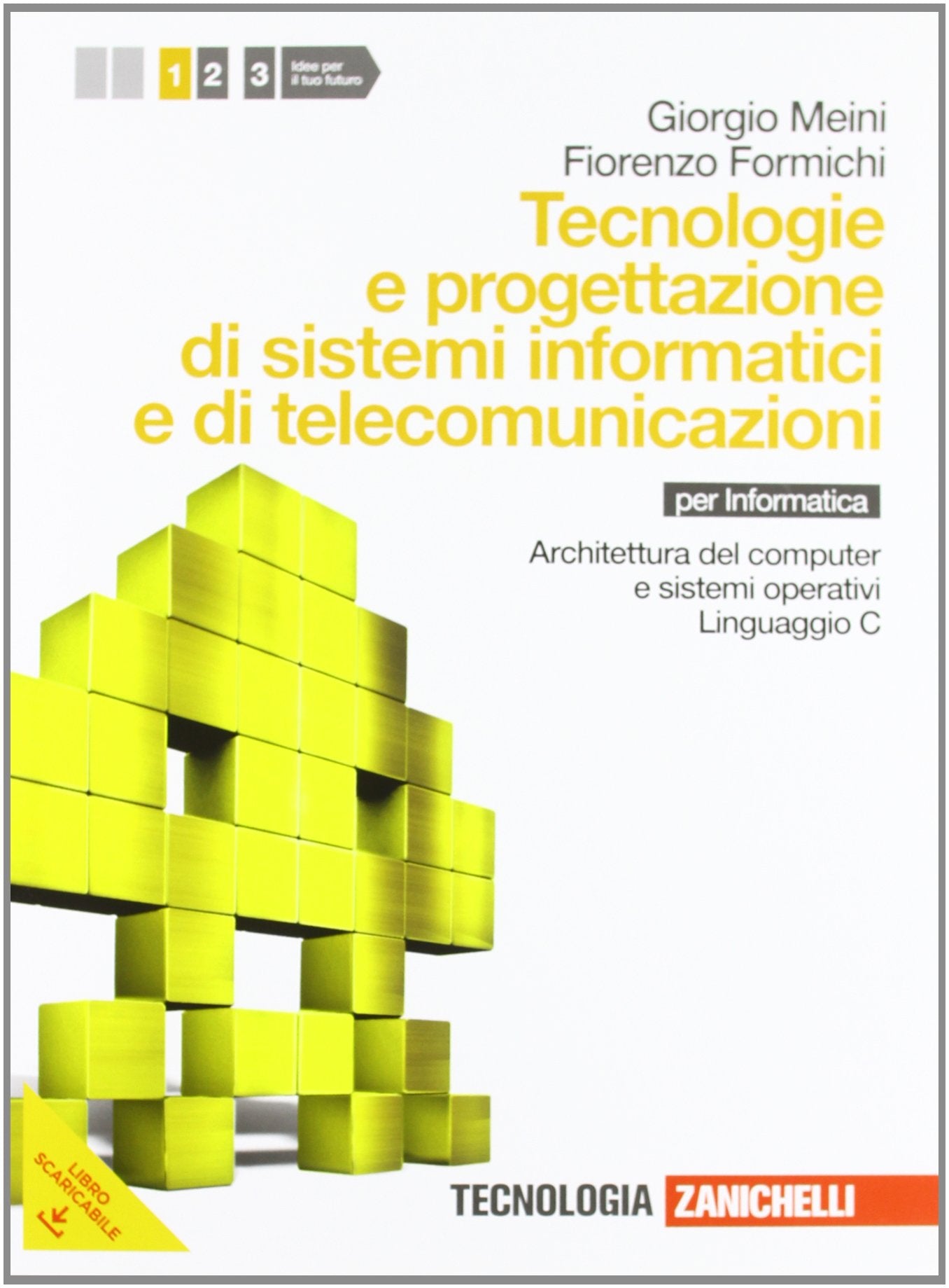 Tecnologia e progettazione di sistemi informatici e di telecomunicazioni. Per le Scuole superiori. Con espansione online. Archietture del computer e sistemi operativi, linguaggio C (Vol. 1) book