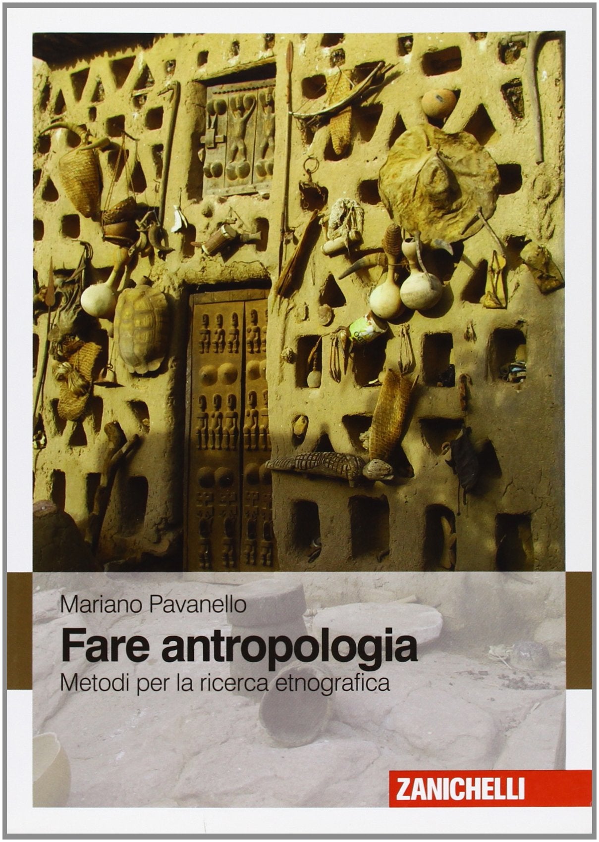 Fare antropologia. Metodi per la ricerca etnografica book