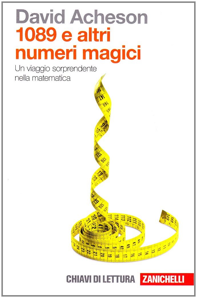 Milleottantanove e altri numeri magici. Un viaggio sorprendente nella matematica book