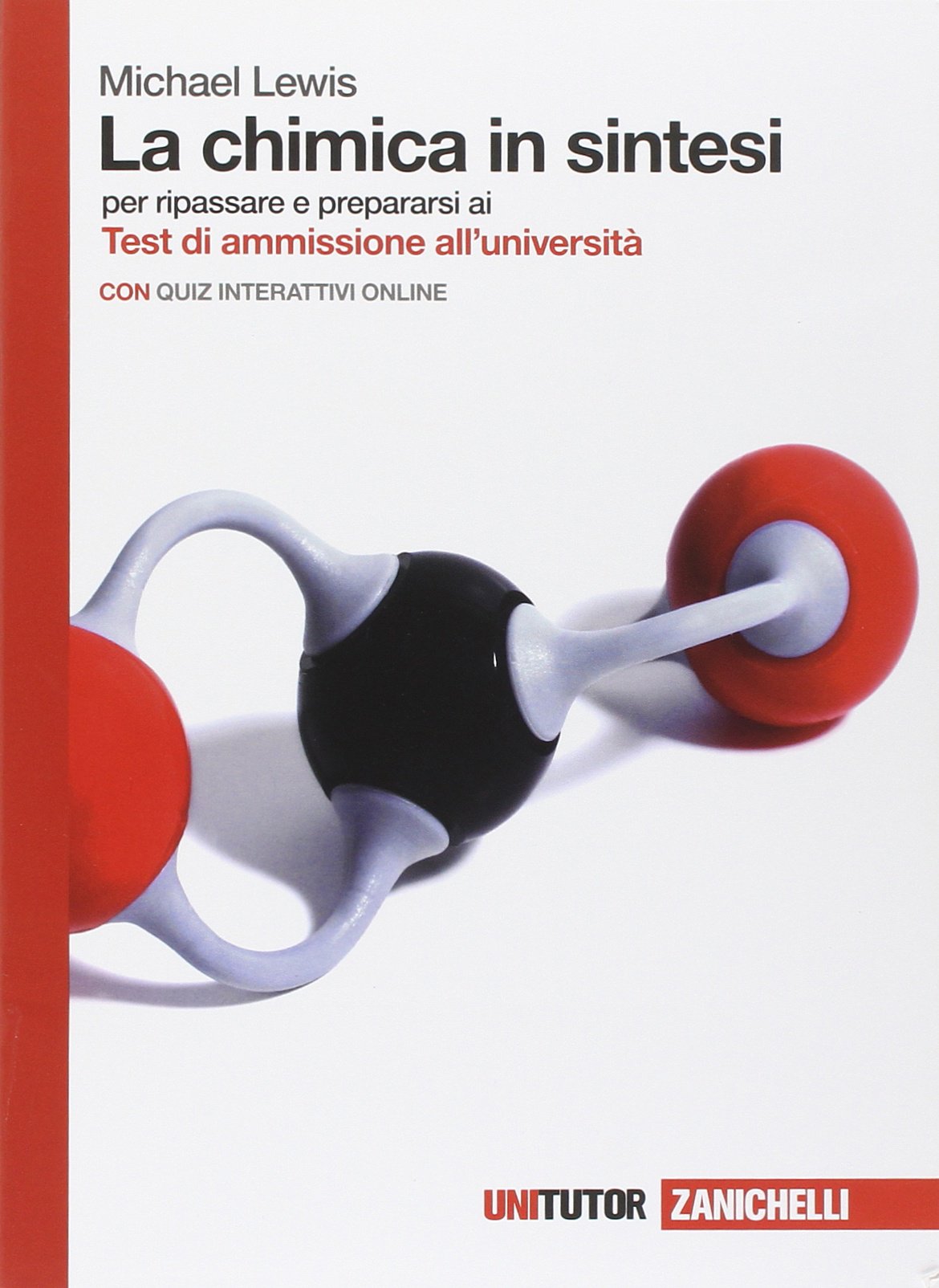 La chimica in sintesi. per ripassare e prepararsi ai Test di ammissione all'università. Con Contenuto digitale (fornito elettronicamente) Natural Sciences