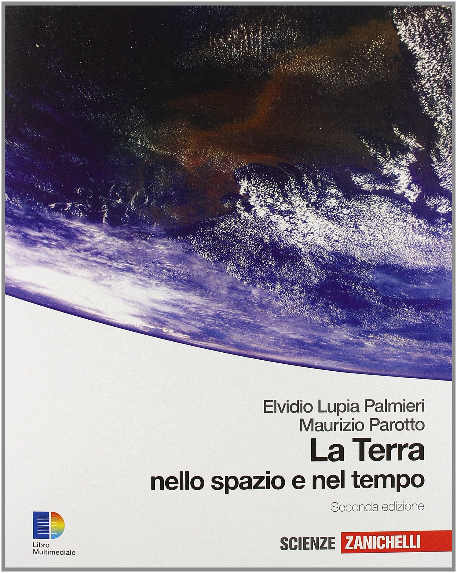 La terra nello spazio e nel tempo. Per le Scuole superiori. Con espansione online Professional & Reference Books