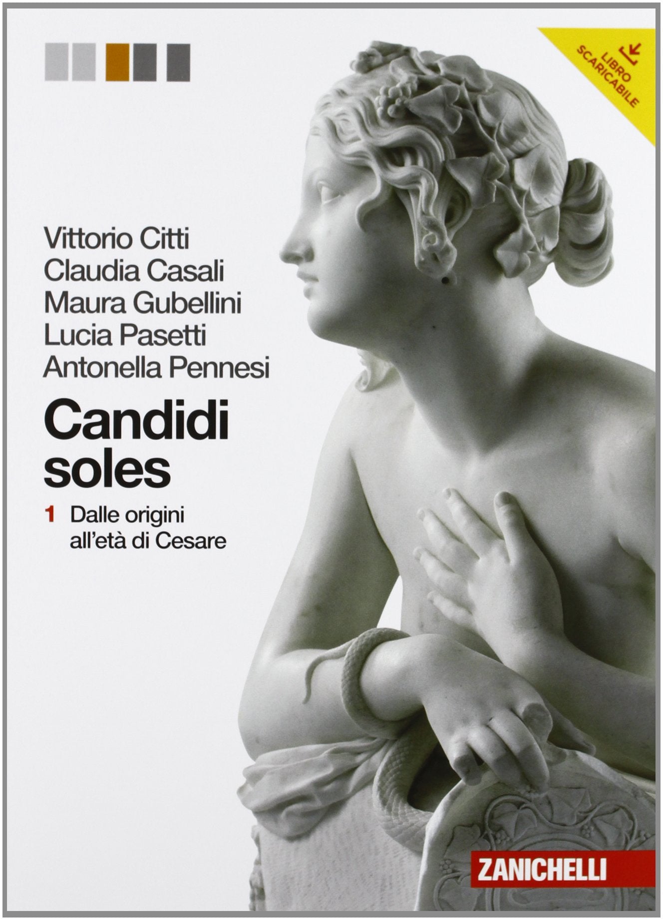 Candidi soles. Storia e antologia della letteratura latina. Per i Licei e gli Ist. magistrali. Con espansione online. Dalle origini all'età di Cesare (Vol. 1) book