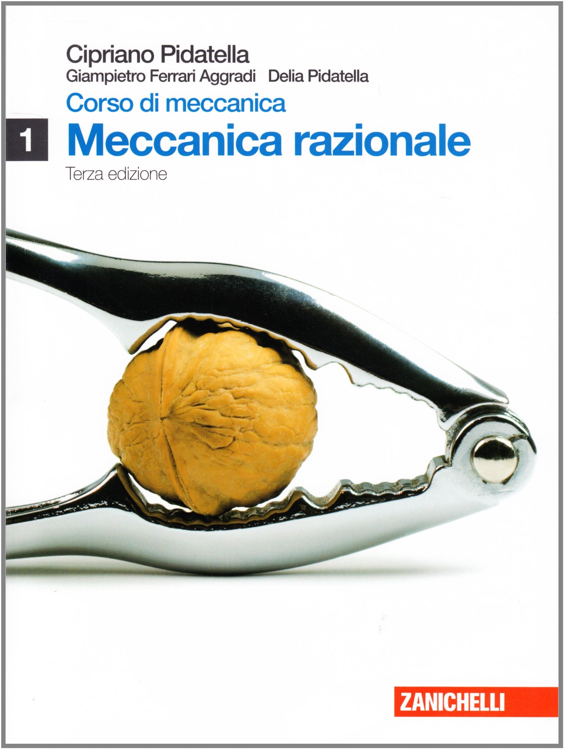 Corso di meccanica. Per gli Ist. tecnici industriali. Con espansione online. Meccanica razionale (Vol. 1) book