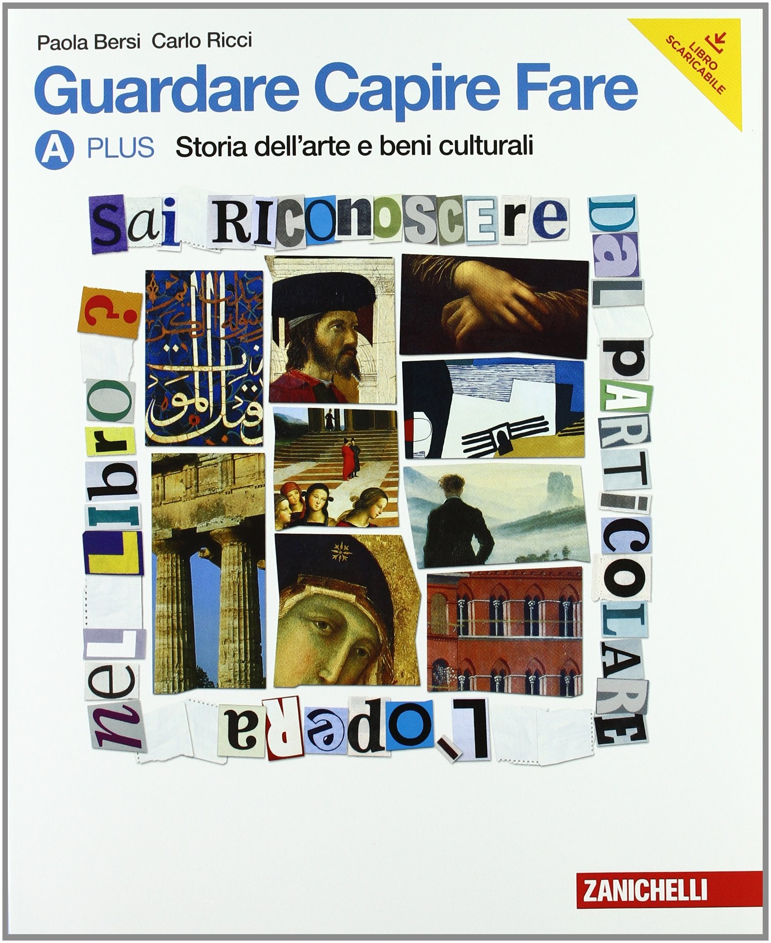 Guardare capire fare. Vol. Aplus-B: Storia dei beni culturali-Linguaggio e argomenti. Per la Scuola media. Con espansione online Professional & Reference Books