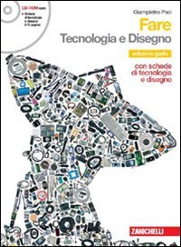 Fare. Tecnologia. Per la Scuola media. Con espansione online book