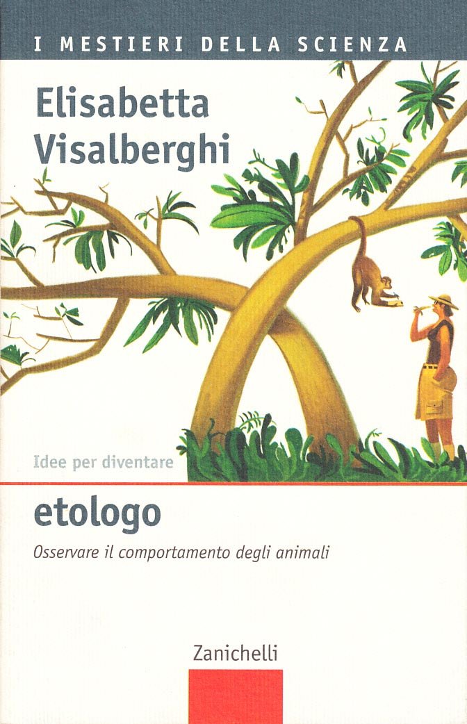 Idee per diventare etologo. Osservare il comportamento degli animali book