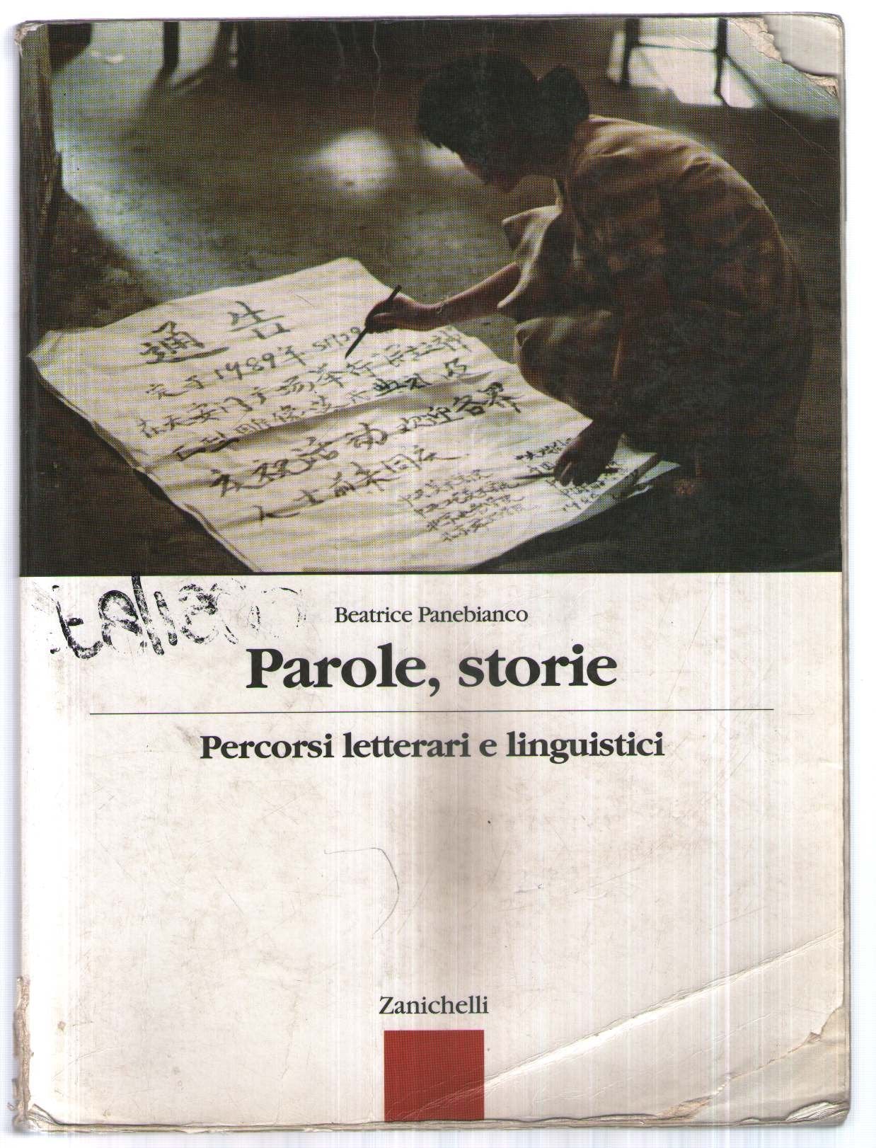 Parole, storie. Percorsi letterari e linguistici. Per gli Ist. Professionali. Con espansione online Professional & Reference Books