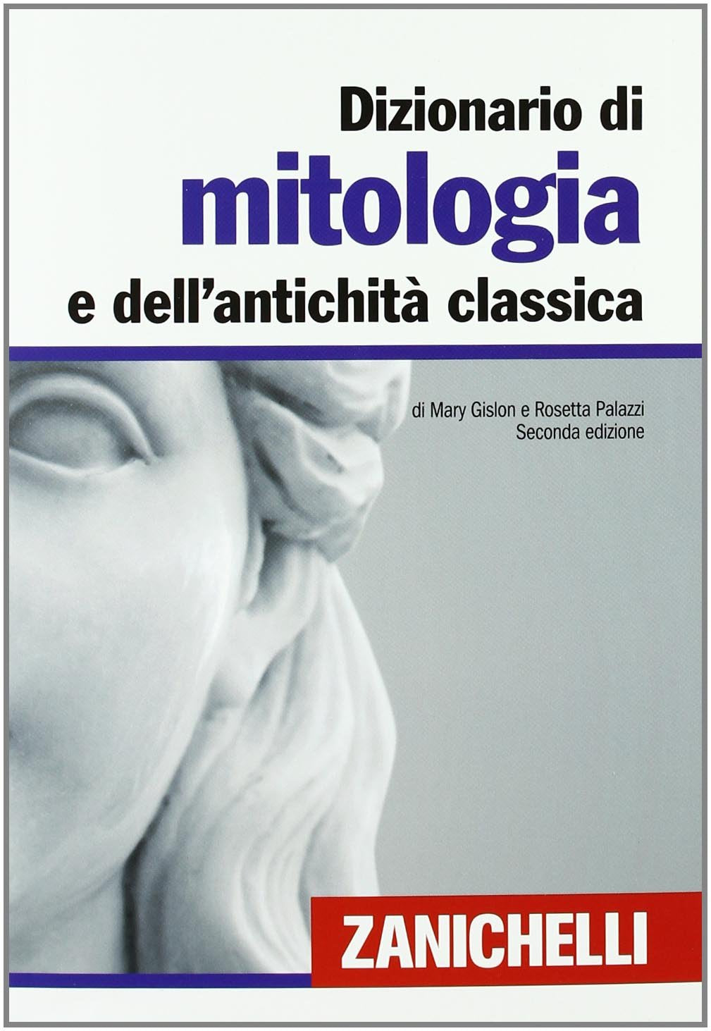 Dizionario di mitologia e dell'antichità classica book