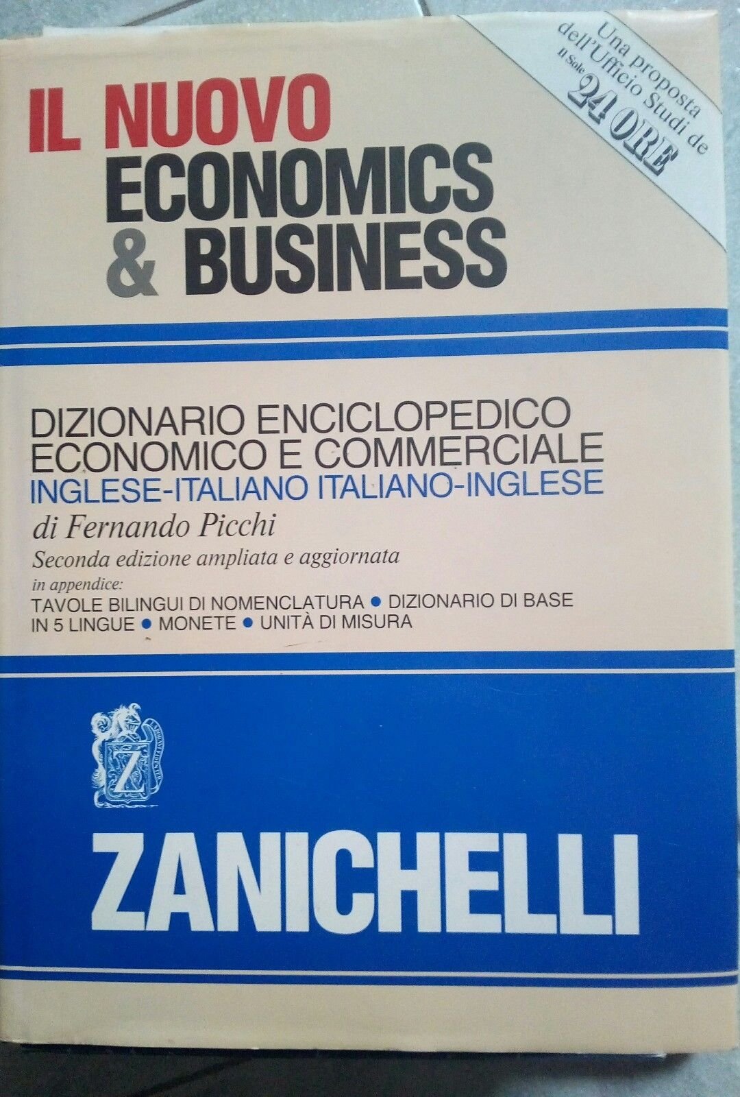 Il nuovo economics & business. Dizionario enciclopedico economico e commerciale inglese-italiano, italiano-inglese Non-fiction books