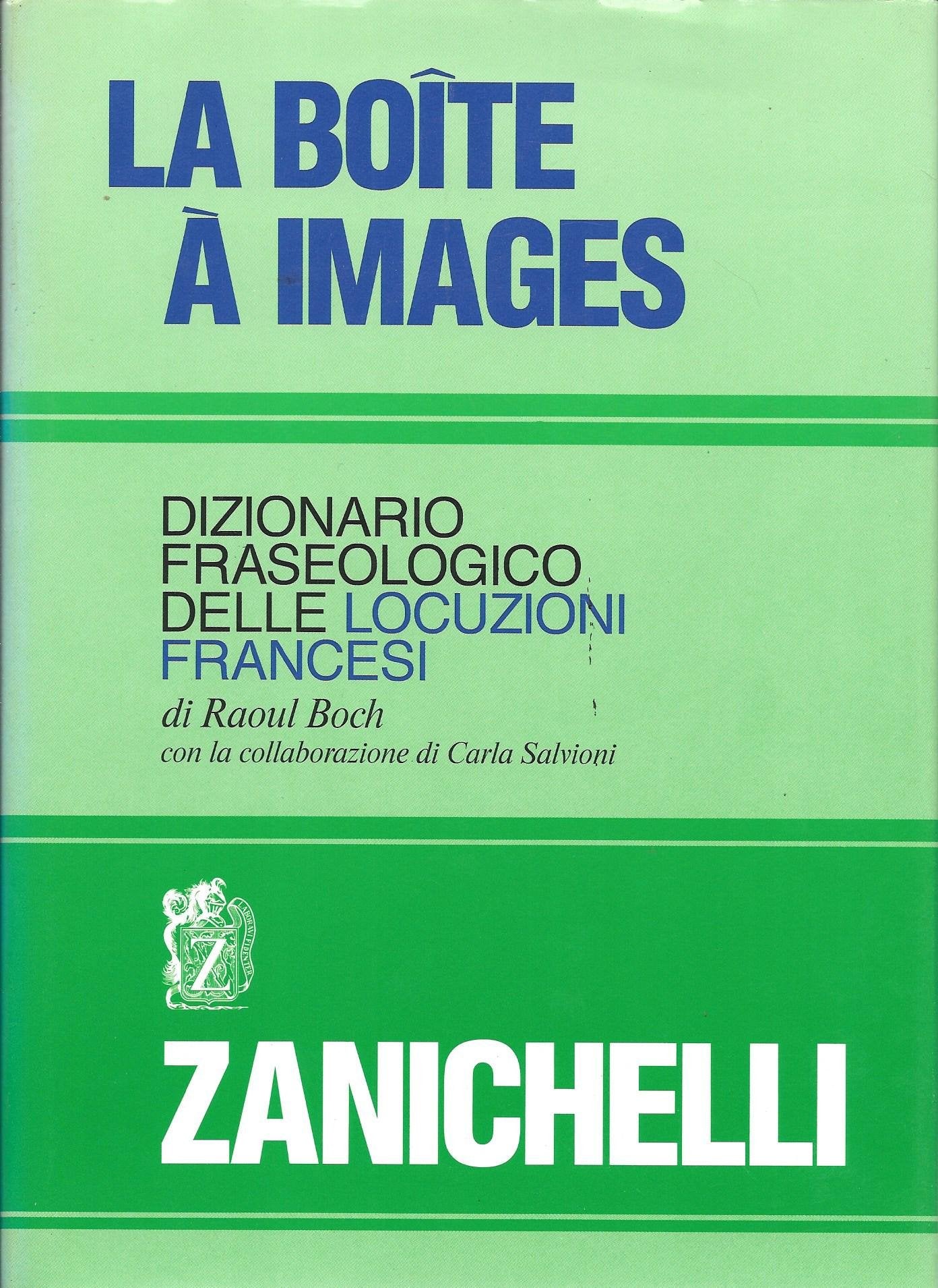 La boîte à images. Dizionario fraseologico delle locuzioni francesi (Opere di consultazione. Lingua francese) Leisure, Home & Garden