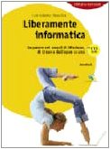Liberamente informatica. Imparare nei mondi di Windows, di Linux e dell'open source. Per le Scuole superiori. Con CD-ROM. Con espansione online Professional & Reference Books