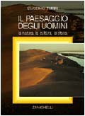 Il paesaggio degli uomini. La natura, la cultura, la storia book