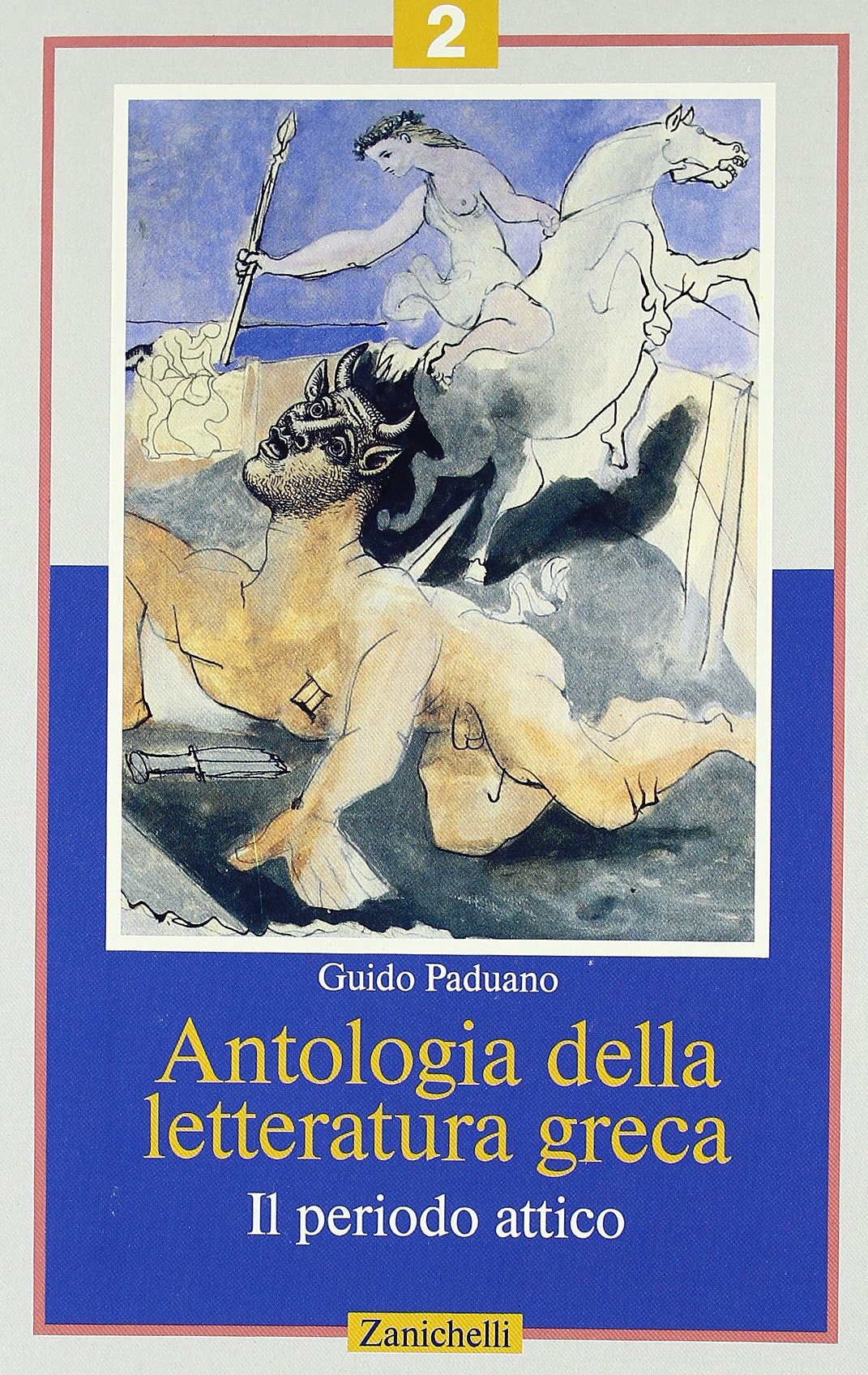Antologia della letteratura greca. Per il Liceo classico. Il periodo attico (Vol. 2) book