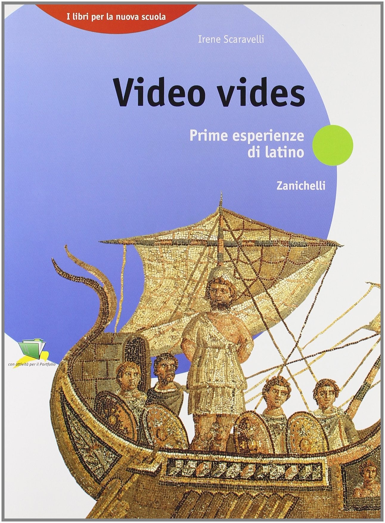 Video vides. Prime esperienze di latino.Per la Scuola media book