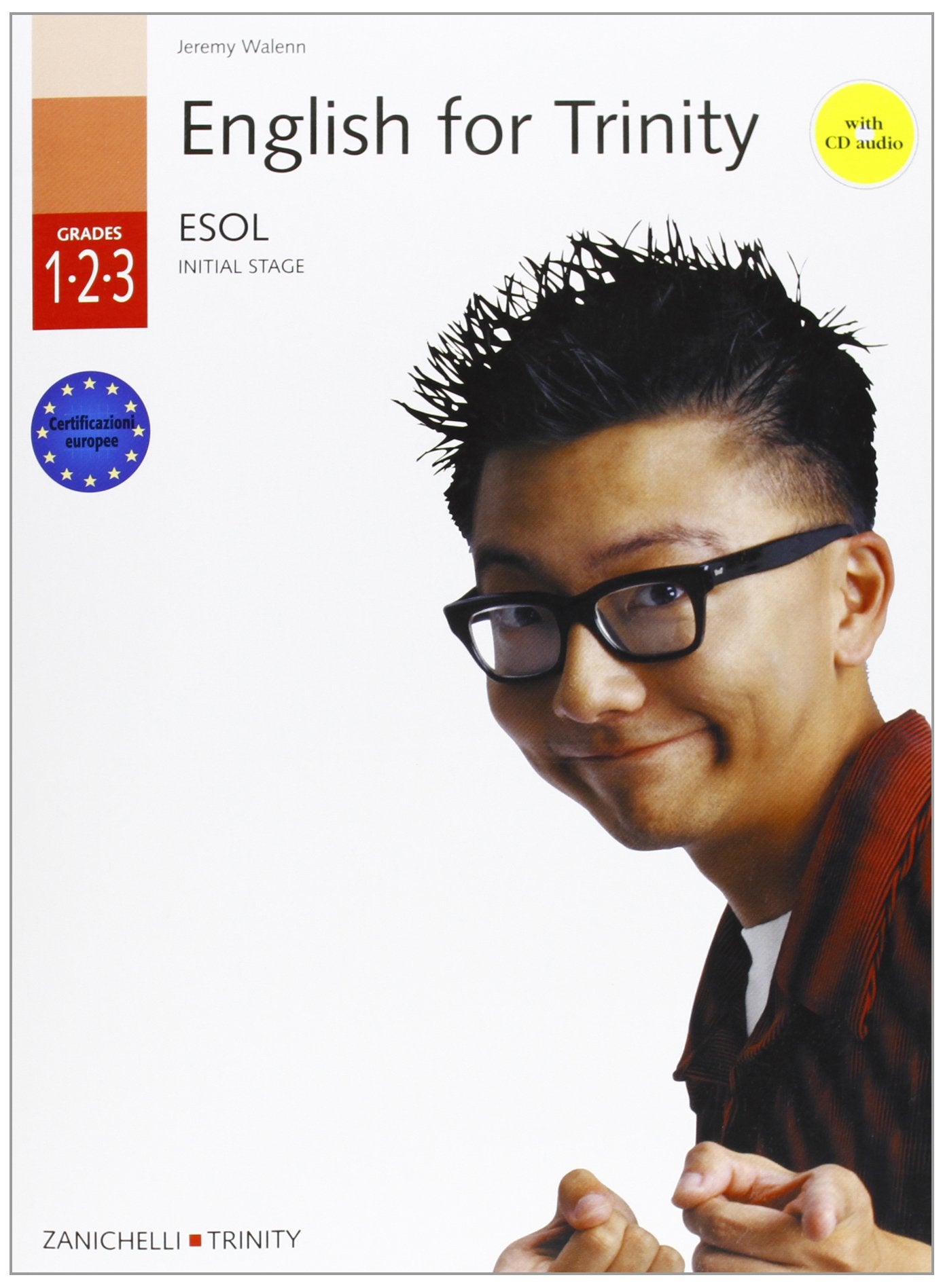 English for Trinity. Grades (1, 2, 3). Student's book. Per la Scuola media. Con CD Audio book