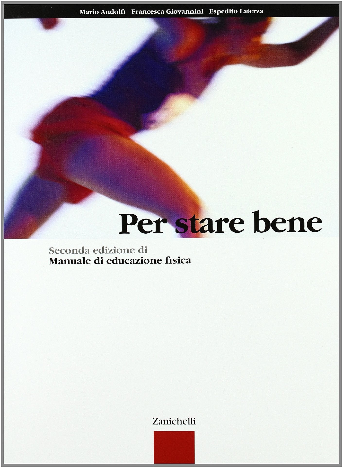 Per stare bene. Per le Scuole superiori. Con Contenuto digitale (fornito elettronicamente) book