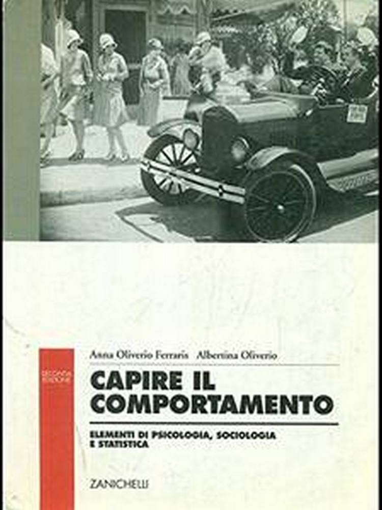Capire il comportamento. Elementi di psicologia, sociologia e statistica. Per le Scuole superiori book