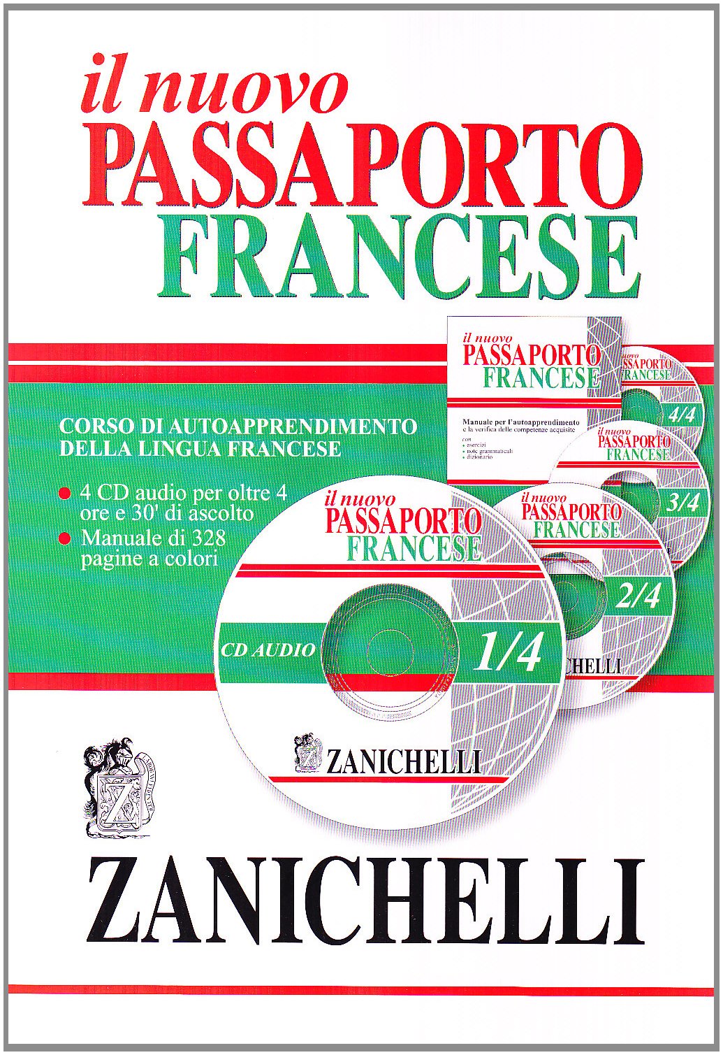 Il nuovo passaporto francese. Corso di autoapprendimento della lingua francese. Con quattro CD Audio book