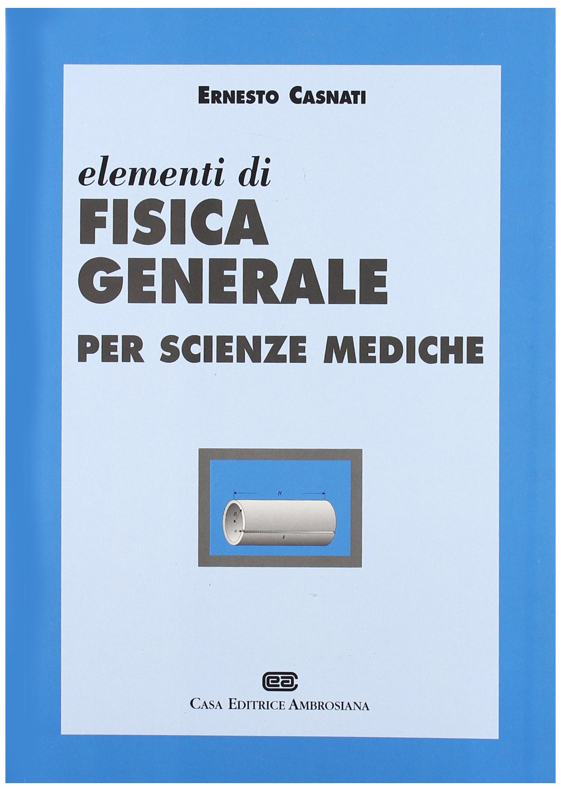 Elementi di fisica generale per le scienze mediche book
