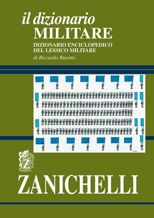 Il dizionario militare. Dizionario enciclopedico del lessico militare Social Sciences