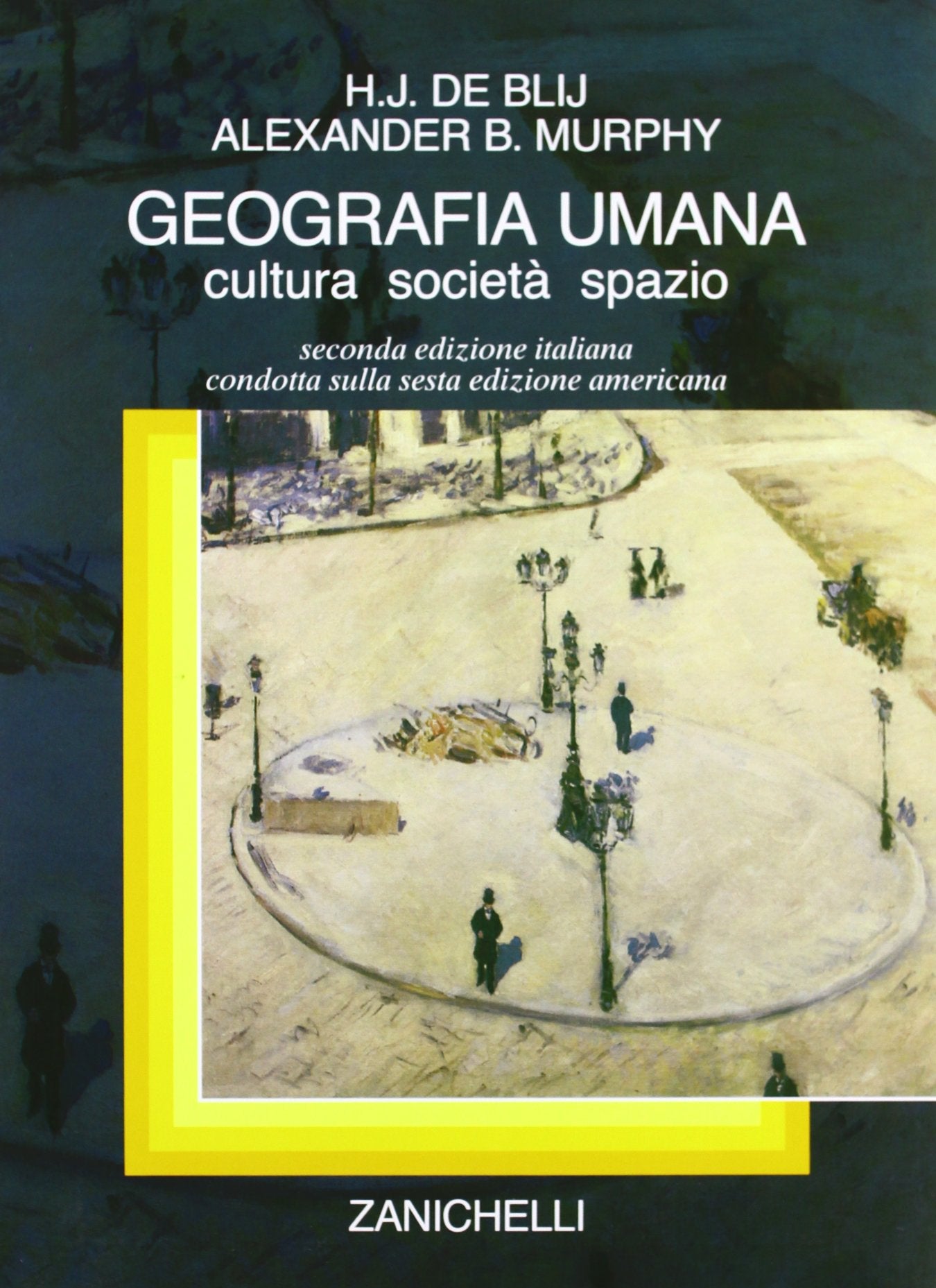 Geografia umana. Cultura, società, spazio Geology & Geography