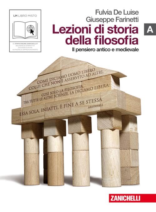 Lezioni di storia della filosofia. Vol. A: Pensiero antico e medievale. Per le Scuole superiori. Con espansione online book