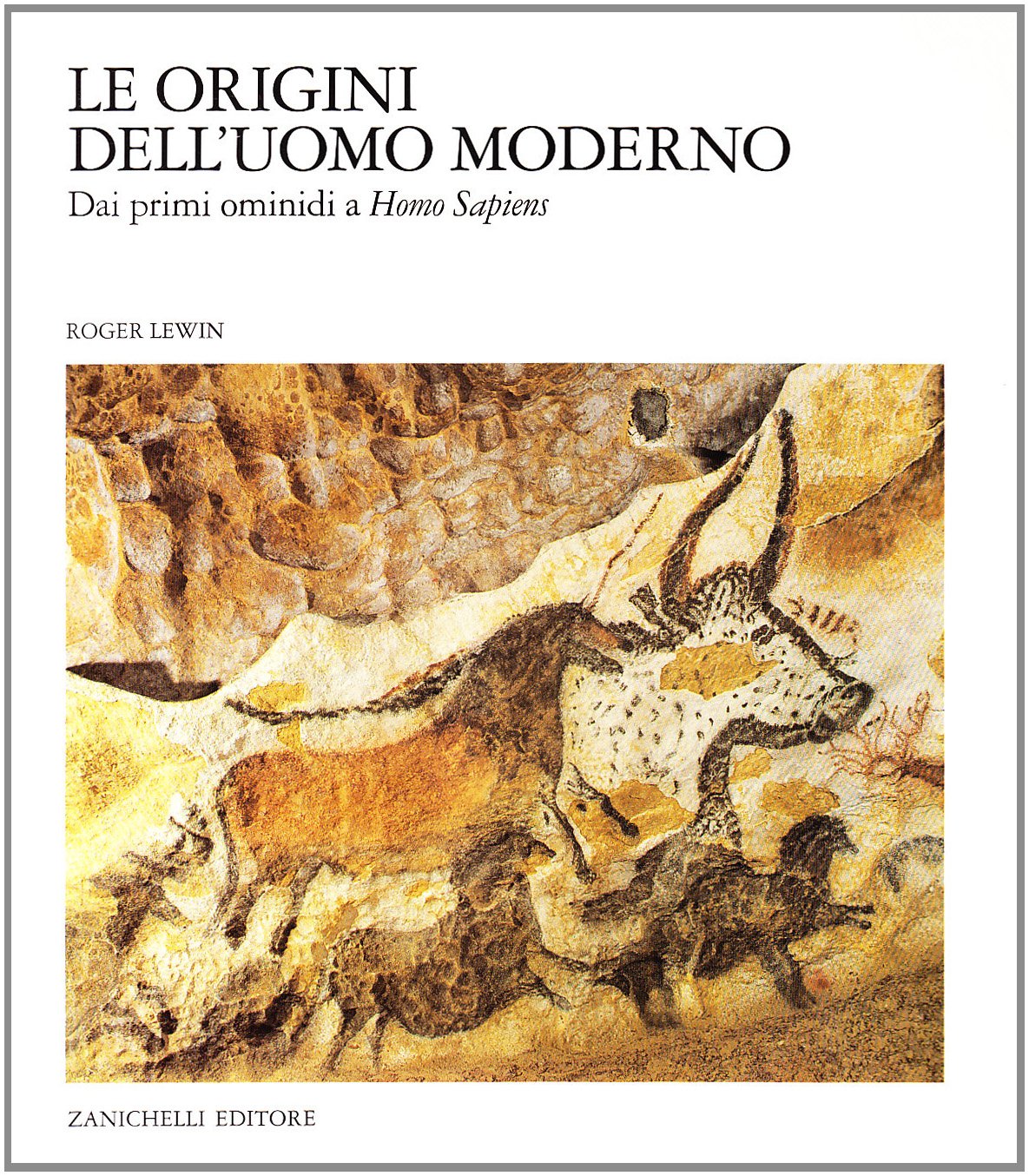 Le origini dell'uomo moderno. Dai primi ominidi a homo sapiens book