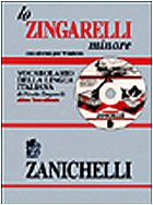Lo Zingarelli minore. Vocabolario della lingua italiana. Con CD-ROM (Opere di consultazione. Lingua italiana) Foreign Languages ​​& Dictionaries
