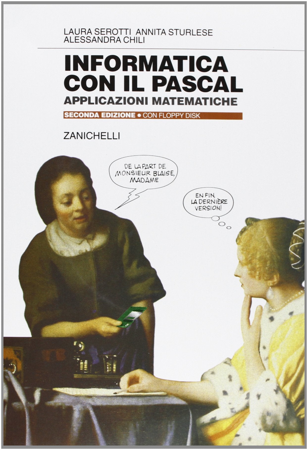 Informatica con il Pascal. Applicazioni matematiche. Per le Scuole superiori book