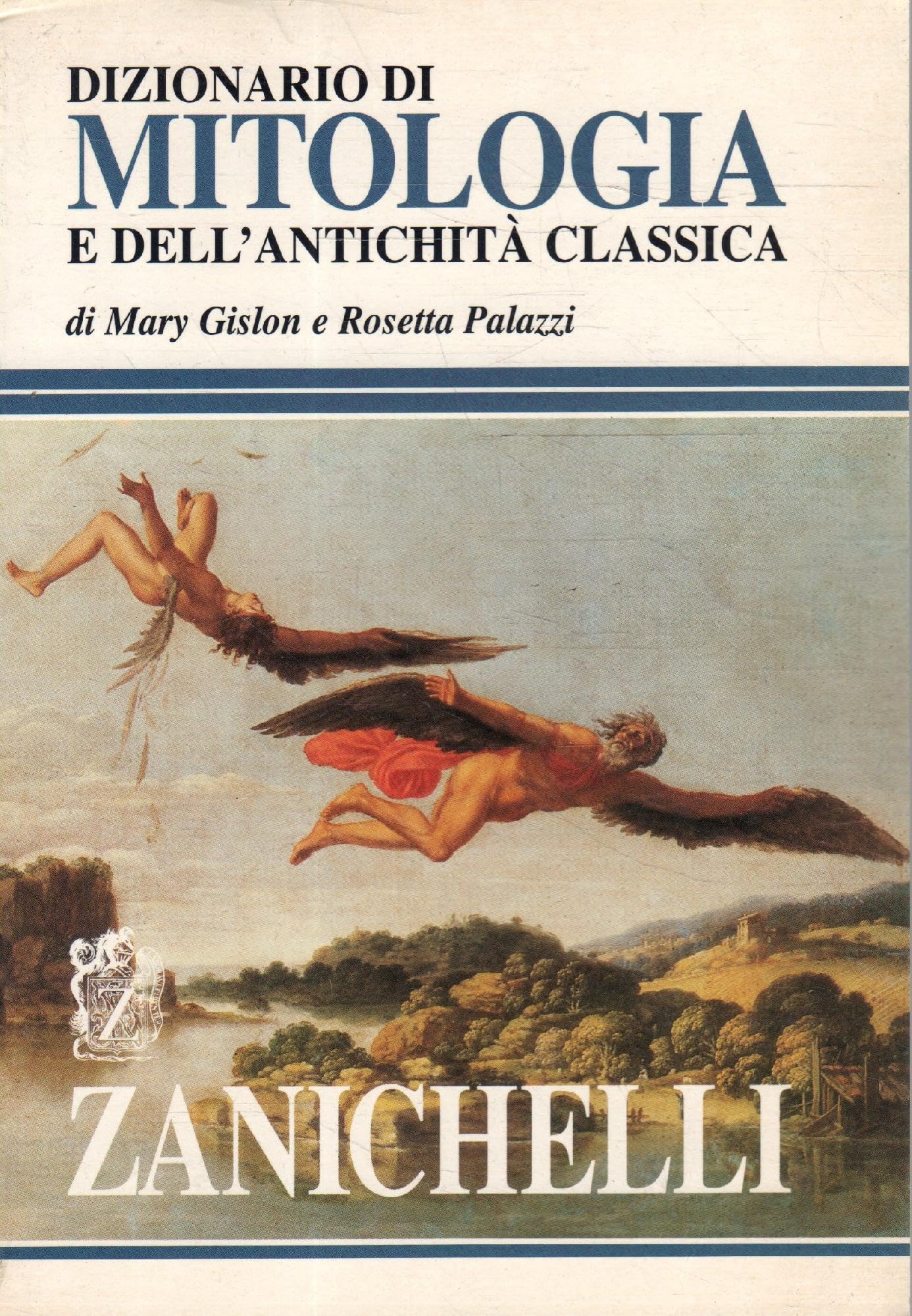 Dizionario di mitologia e dell'antichità classica (Opere di consultazione. Lingue classiche) Religion & Esotericism