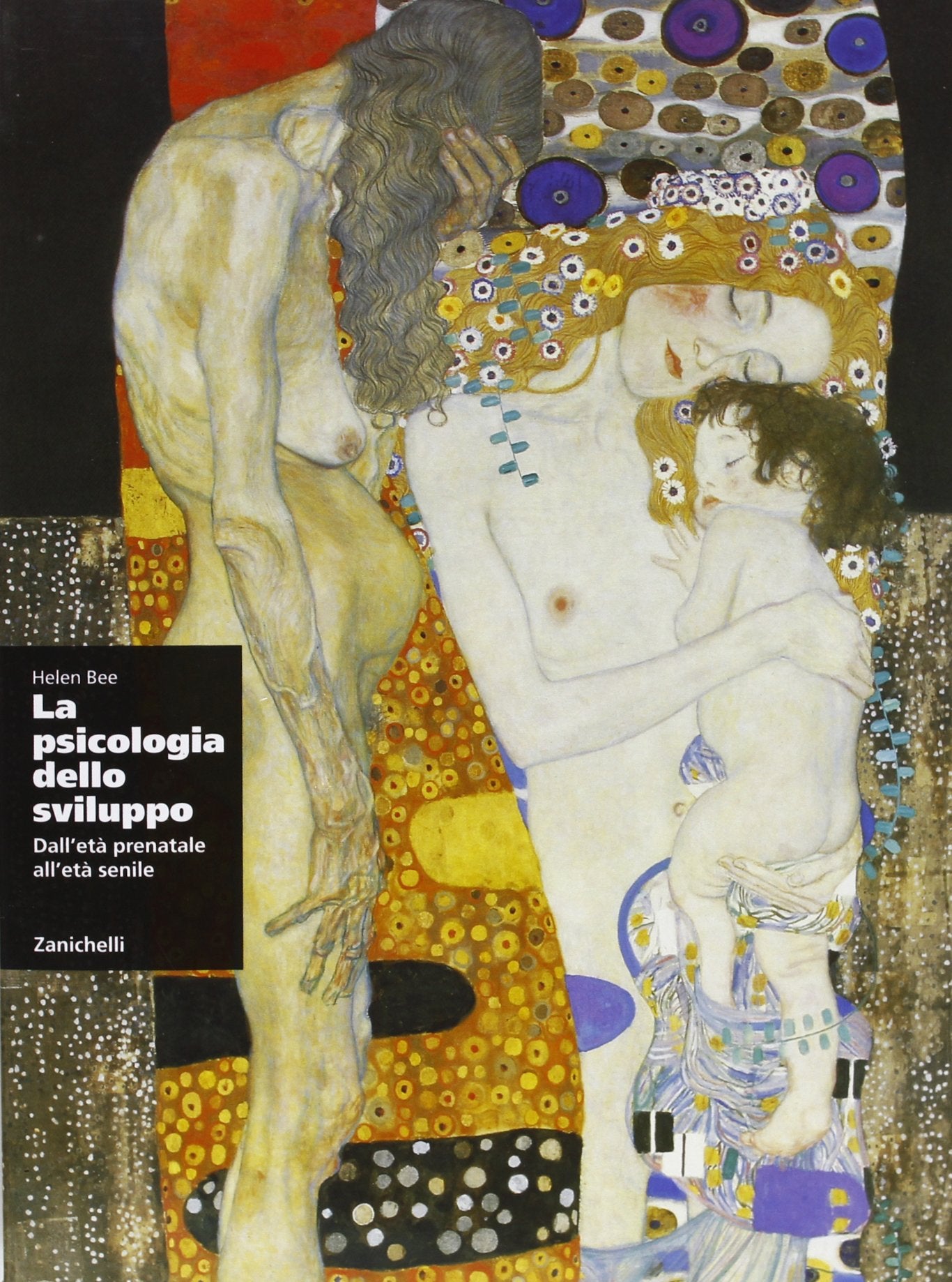 La psicologia dello sviluppo. Dall'età prenatale all'età senile. Per le Scuole superiori book