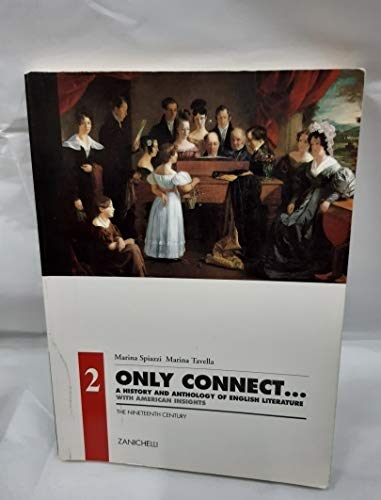 Only connect. A history and anthology of english literature. Per le Scuole superiori (Vol. 2) Professional & Reference Books