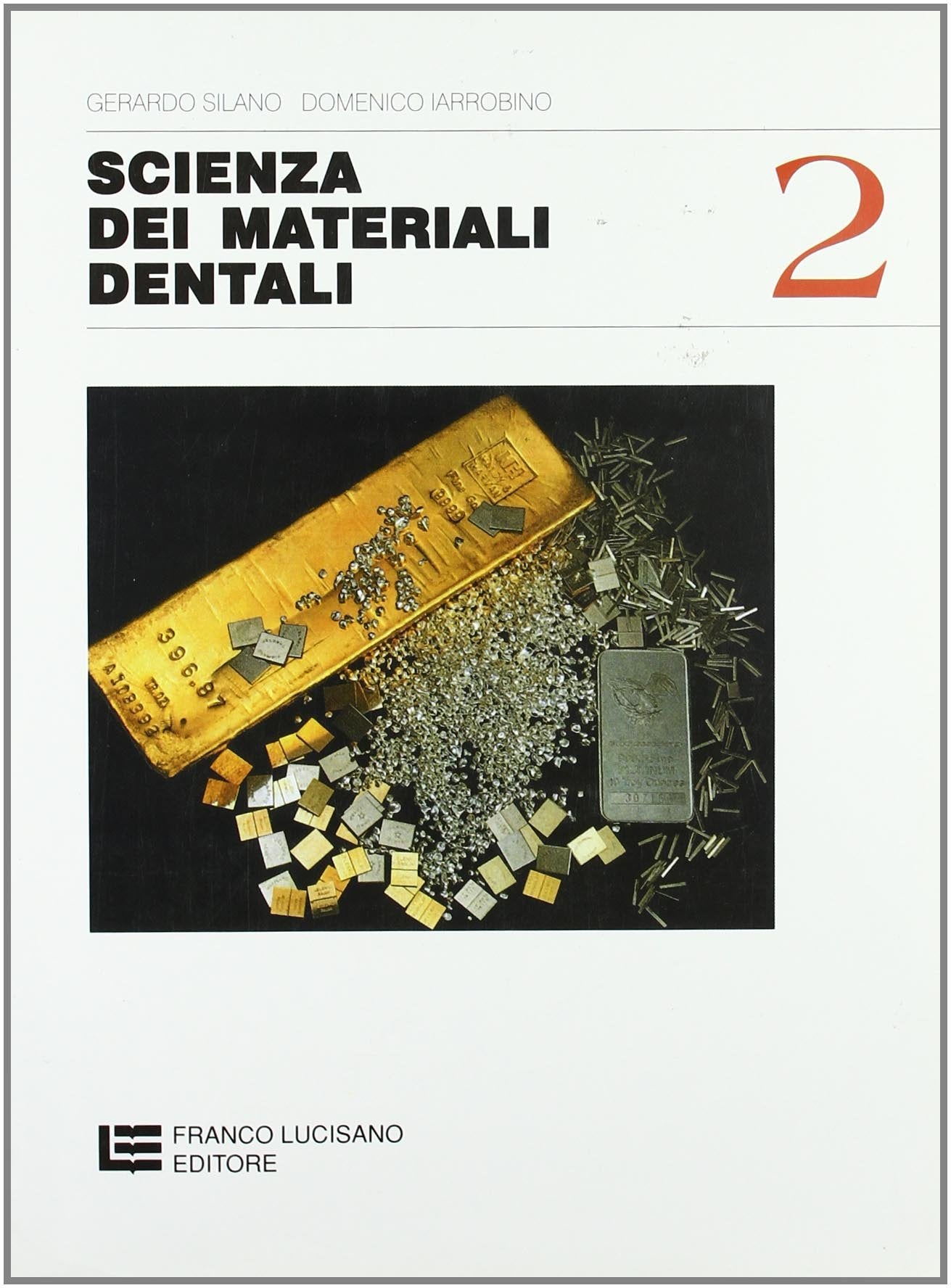 Scienza dei materiali dentali. Per gli Ist. professionali per l'industria e l'artigianato (Vol. 2) Professional & Reference Books