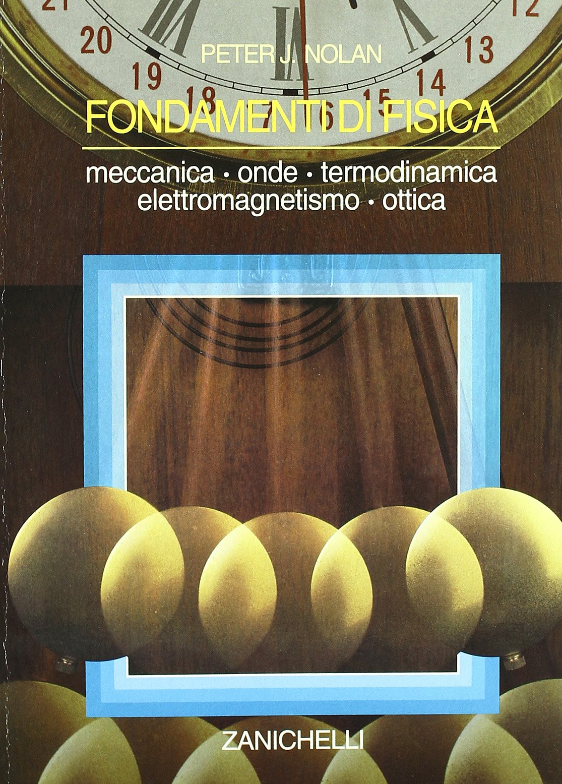 Fondamenti di fisica. Meccanica, onde, termodinamica, elettromagnetismo, ottica book