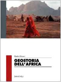 Geostoria dell'Africa. Per le Scuole superiori Non-fiction