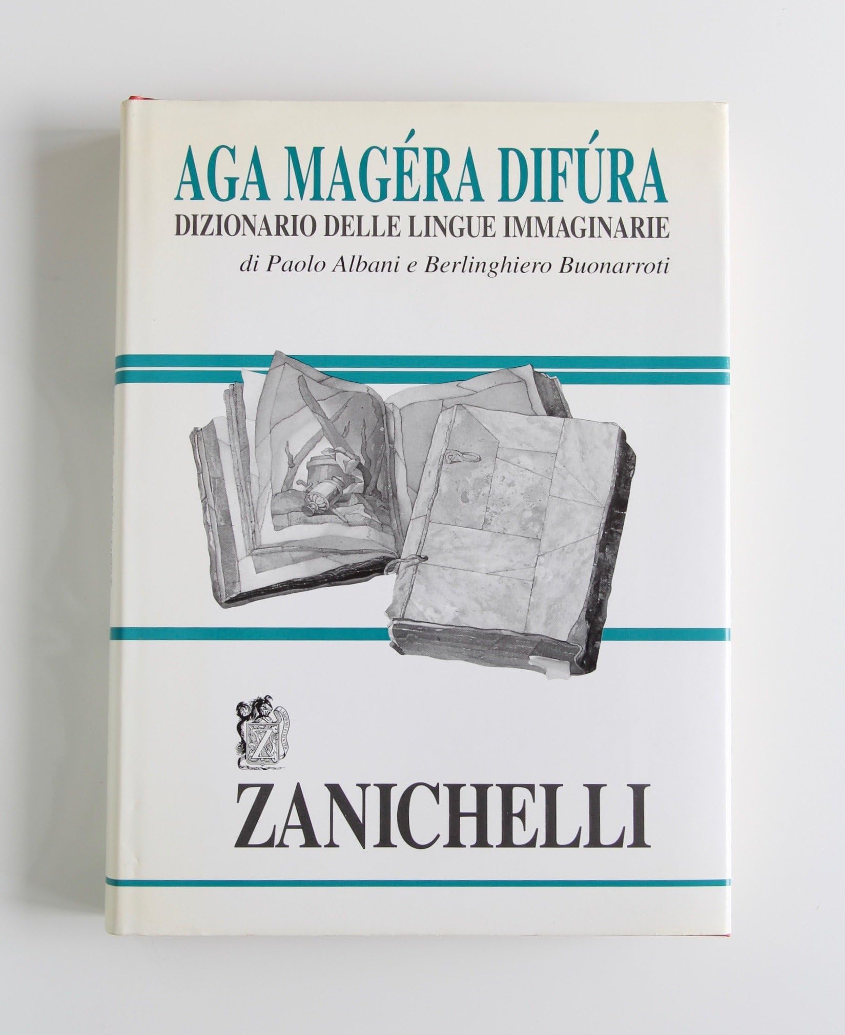 Aga, magéra, difúra. Dizionario delle lingue immaginarie book