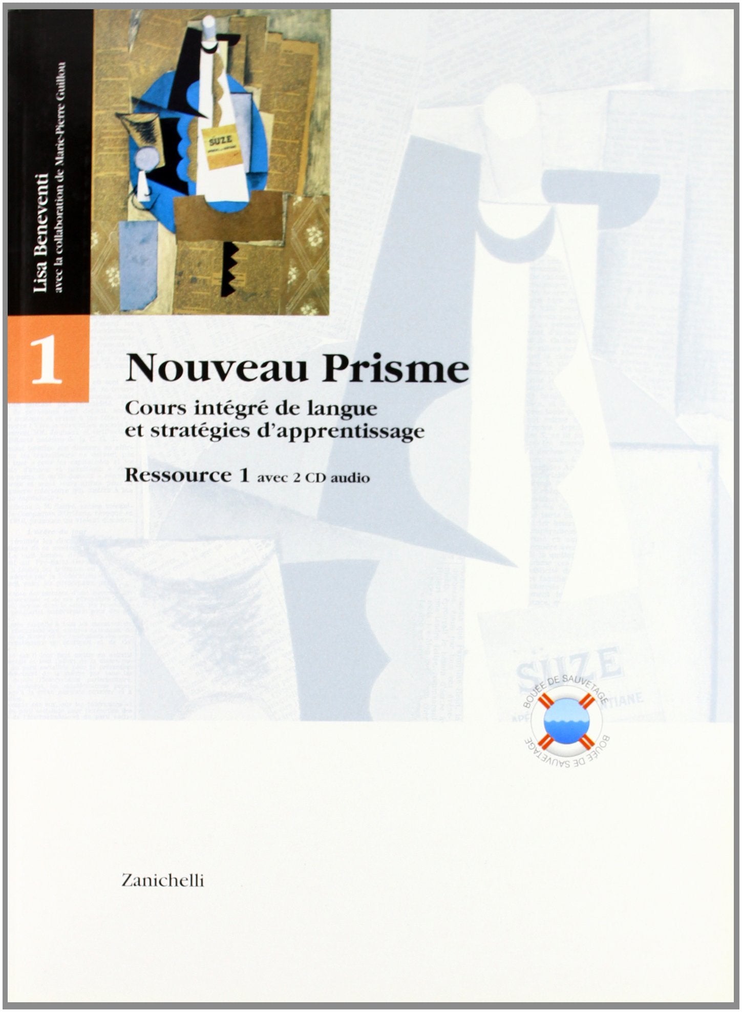 Nouveau Prisme. Cours integré de langue et stratégies d'apprentissage. Découverte-Ressource. Modulo A-B. Per le Scuole superiori. Con 2 CD (Vol. 1) book