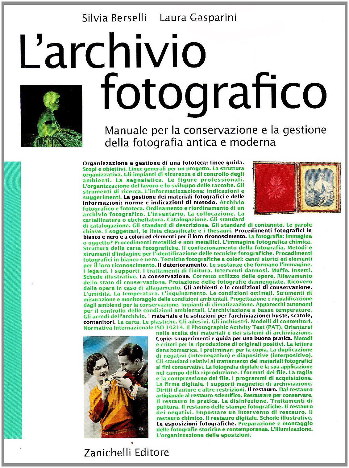 L'archivio fotografico. Manuale per la conservazione e la gestione della fotografia antica e moderna book