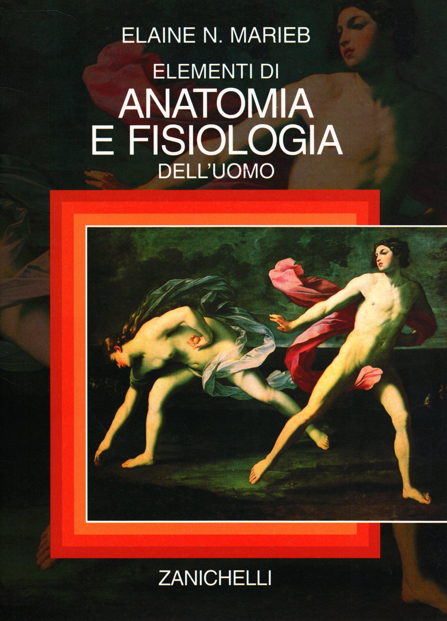Elementi di anatomia e fisiologia dell'uomo book