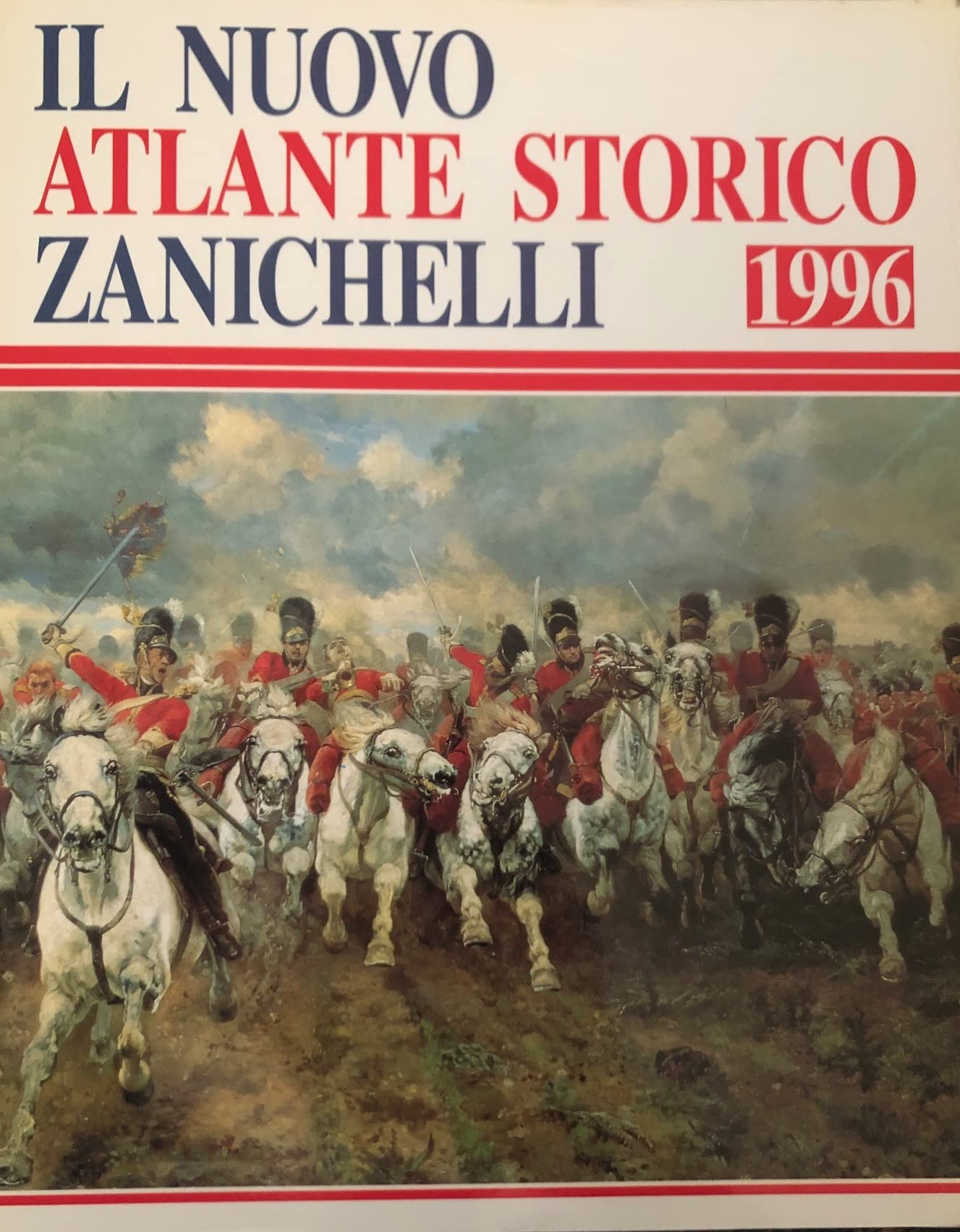 Il nuovo atlante storico Zanichelli 1996 (Opere di consultazione) Politics & History