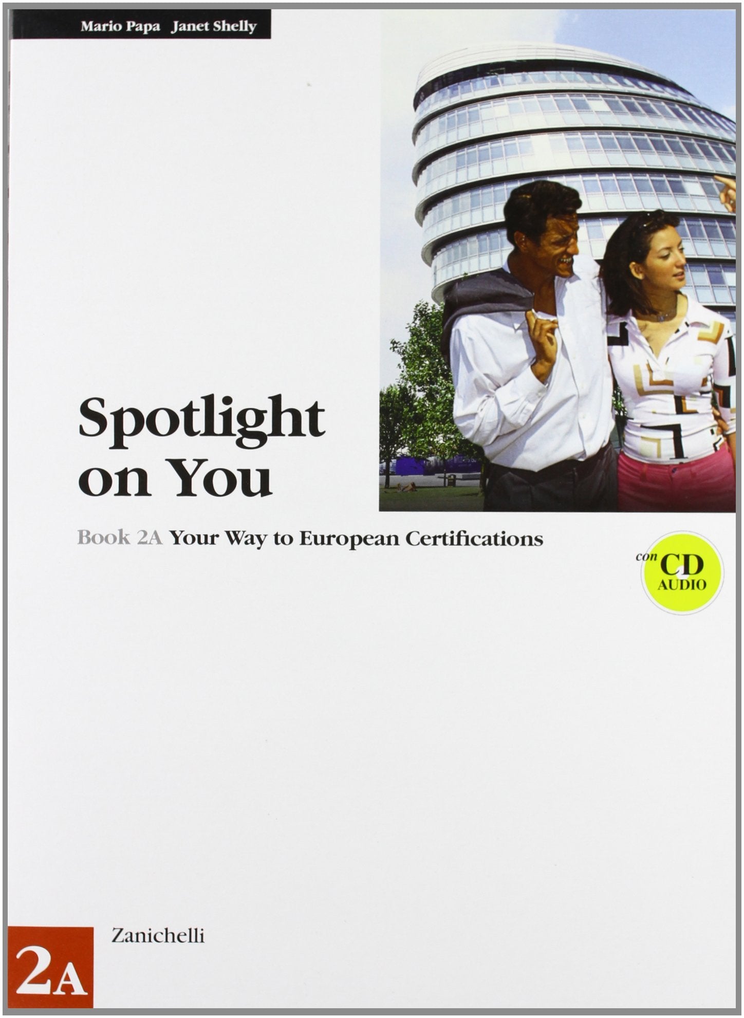 Spotlight on you vol. 2A. Per le Scuole superiori. Con CD Audio Professional & Reference Books